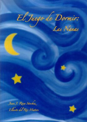 EL JUEGO DE DORMIR: LAS NANAS
