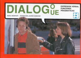 Diálogo. Expresión Verbal y Funciones Pragmáticas