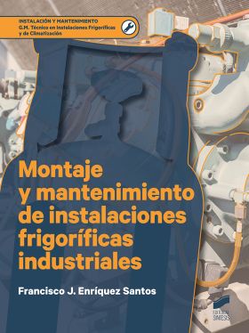 Montaje y mantenimiento de instalaciones frigoríficas industriales