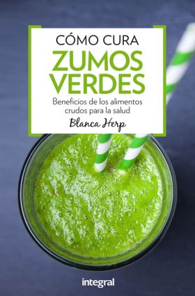 Cómo curan los zumos verdes