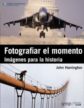 FOTOGRAFIAR EL MOMENTO. IMAGENES PARA LA HISTORIA