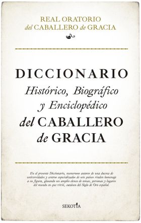 DICCIONARIO HISTORICO, BIOGRAFICO Y ENCICLOPEDICO DEL CABALLERO D