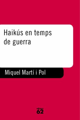 HAIKÚS EN TEMPS DE GUERRA