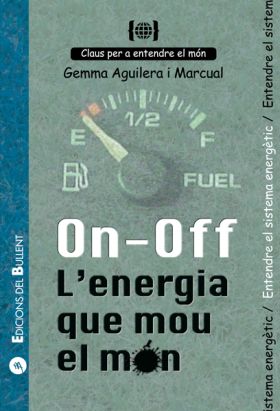 ON - OFF. L ENERGIA QUE MOU EL MON