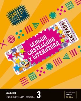 CUADERNO LENGUA CASTELLANA Y LITERATURA 3º PRIMARIA FANFEST - ESP