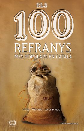ELS 100 REFRANYS CATALANS MÉS POPULARS