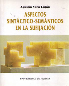 Aspectos Sintáctico-Semánticos en la Sufijación