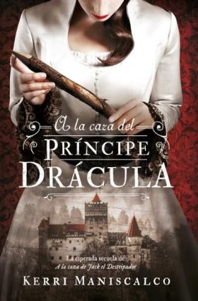 A LA CAZA DEL PRINCIPE DRÁCULA