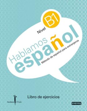 HABLAMOS ESPAÑOL B1 EJERCICIOS