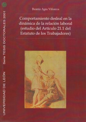 Comportamiento desleal en la dinámica de la relación laboral (estudio del Artícu