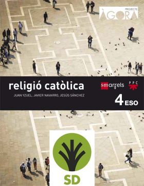 SD PROFESOR. RELIGIÓ CATÒLICA. 4 ESO. ÁGORA