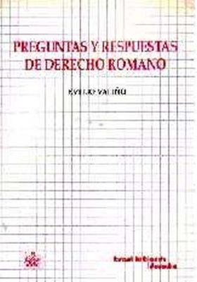 PREGUNTAS Y RESPUESTAS DE DERECHO ROMANO