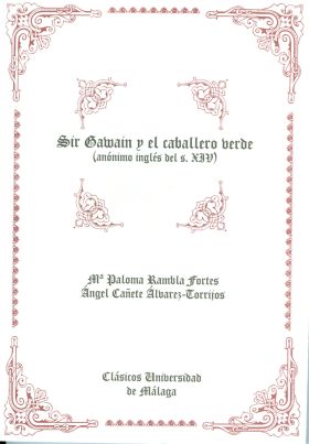 SIR GAWAIN Y EL CABALLERO VERDE (ANÓNIMO INGLÉS DEL S. XIV)