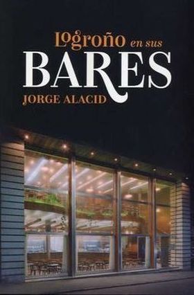 LOGROÑO EN SUS BARES