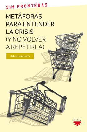 METAFORAS PARA ENTENDER LA CRISIS