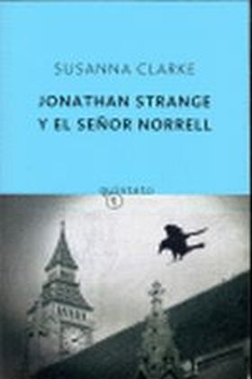 JONATHAN STRANGE Y EL SEÑOR NORRELL