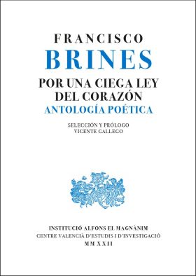 POR UNA CIEGA LEY DEL CORAZON. ANTOLOGIA POETICA