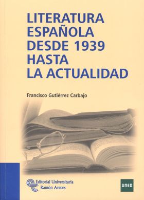 LITERATURA ESPAÑOLA DESDE 1939 HASTA LA ACTUALIDAD