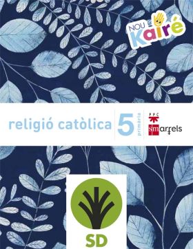 SD PROFESOR. RELIGIÓ CATÒLICA. 5 PRIMÀRIA. NOU KAIRÉ