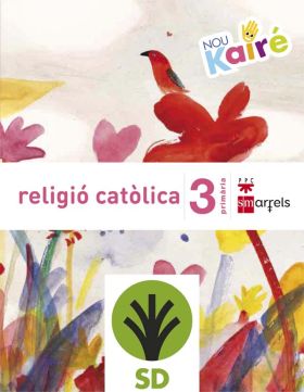 SD PROFESOR. RELIGIÓ CATÒLICA. 3 PRIMÀRIA. NOU KAIRÉ