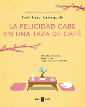 LA FELICIDAD CABE EN UNA TAZA DE CAFÉ