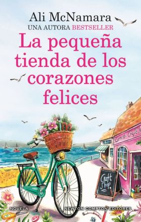 LA PEQUEÑA TIENDA DE LOS CORAZONES FELICES. UNA NOVELA ROMÁNTICA