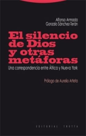 EL SILENCIO DE DIOS Y OTRAS METÁFORAS