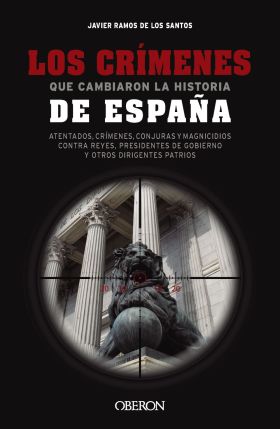 CRIMENES QUE CAMBIARON LA HISTORIA DE ESPAÑA, LOS