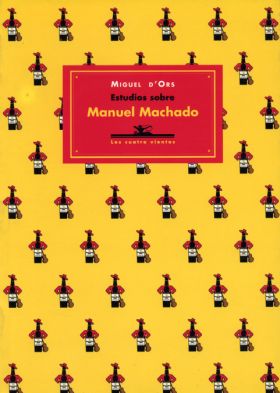 ESTUDIOS SOBRE MANUEL MACHADO