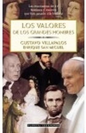 Los valores de los grandes hombres