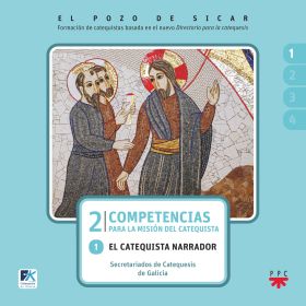 EL POZO DE SICAR. 2. COMPETENCIAS PARA LA MISIÓN DEL CATEQUISTA.