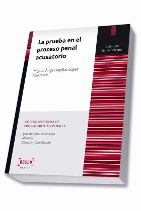 LA PRUEBA EN EL PROCESO PENAL ACUSATORIO