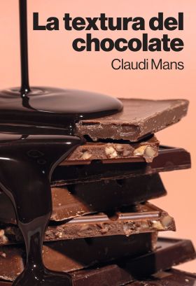 TEXTURA DEL CHOCOLATE, LA