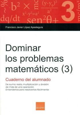DOMINAR LOS PROBLEMAS MATEMATICOS 3-CUADERNO ALUMN