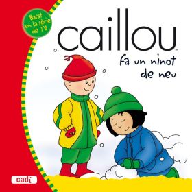 CAILLOU FA UN NINOT DE NEU