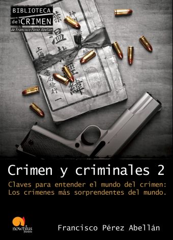 CRIMEN Y CRIMINALES II. CLAVES PARA ENTENDER EL MU