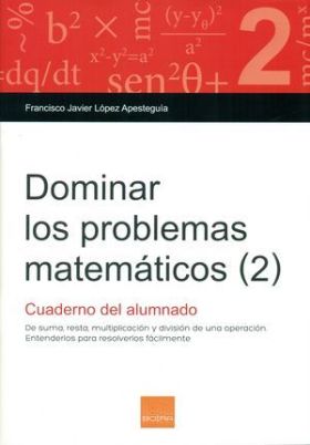 DOMINAR LOS PROBLEMAS MATEMATICOS 2. CUADERNO DEL 